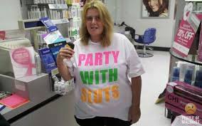 Party with beautiful, celebrity type...every time you go to WalMart.